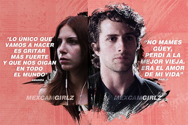 Mexcam Girlz, una serie enfocada en tener cuidado con el material íntimo que se comparte.