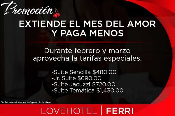 Aprovecha los precios especiales de febrero y marzo